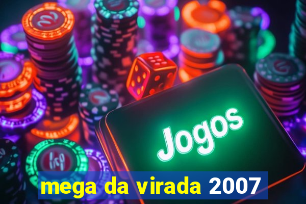 mega da virada 2007